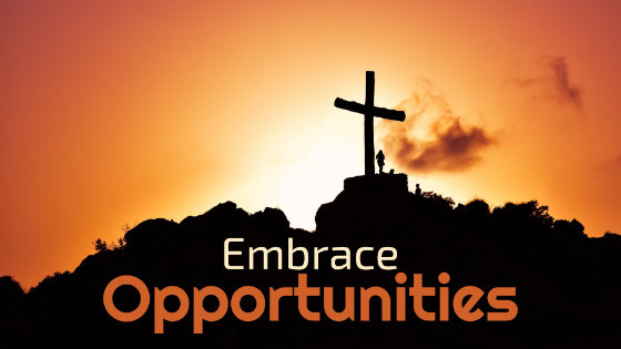056 Embrace Opportunities