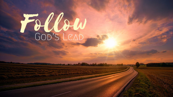 055 Follow God’s Lead