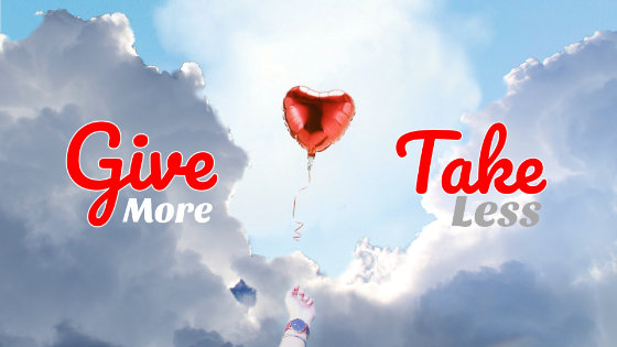 058 Give More, Take Less