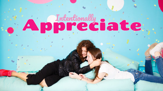 020 Intentionally Appreciate