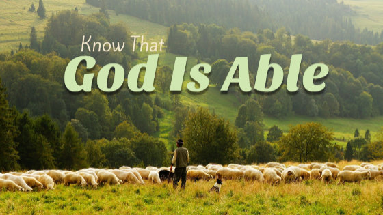 033 Know That God Is Able