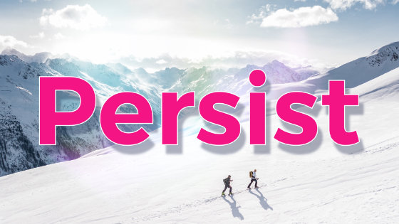 067 Persist