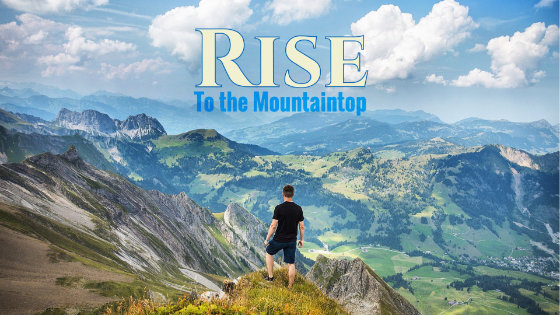010 Rise to the Mountaintop