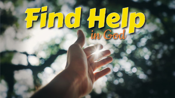 085 Find Help in God