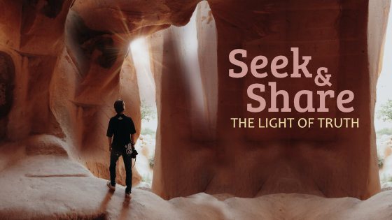 165 Seek and Share the Light of Truth