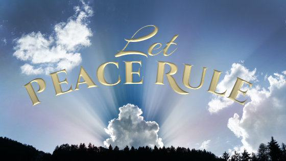 221 Let Peace Rule