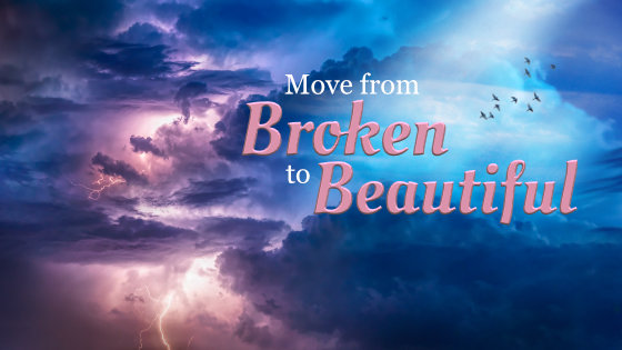 223 Move from Broken to Beautiful