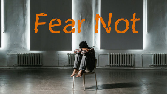 270 Fear Not